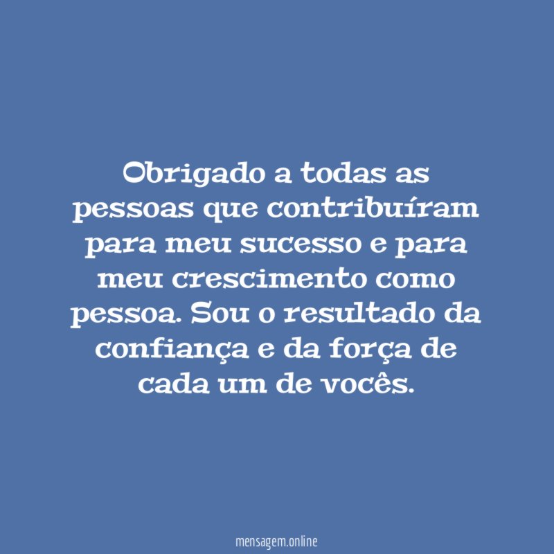 Obrigado a todas as pessoas que contribuíram para