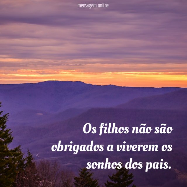 Os filhos não são obrigados a viverem os
