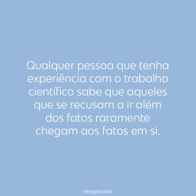 Qualquer pessoa que tenha experiência com o trabalho