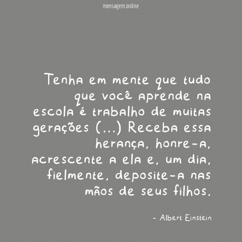 Tenha em mente que tudo que você aprende