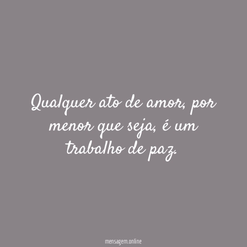 Qualquer ato de amor