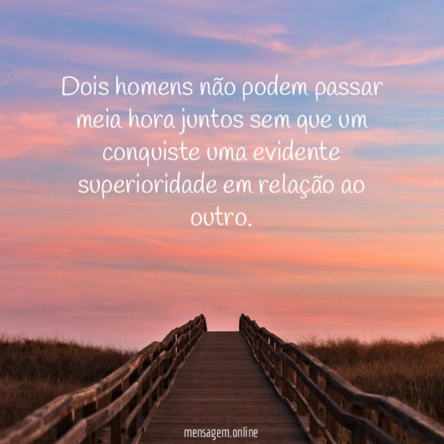 Dois homens não podem passar meia hora juntos
