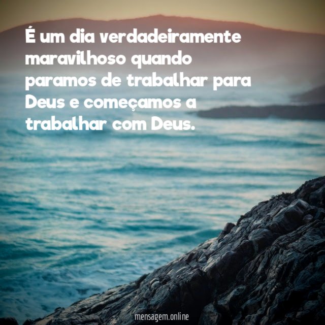 É um dia verdadeiramente maravilhoso quando paramos de
