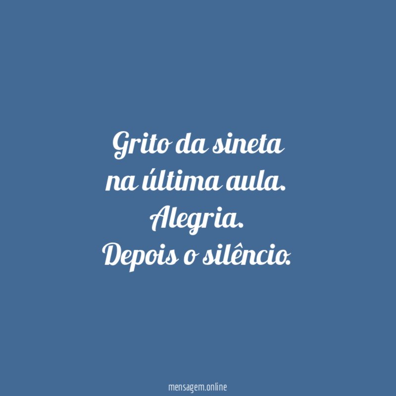 Grito da sineta na última aula
