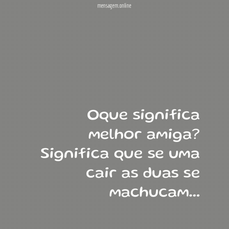 Oque significa melhor amiga