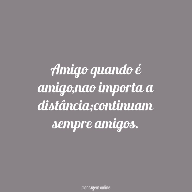 Amigo quando é amigo