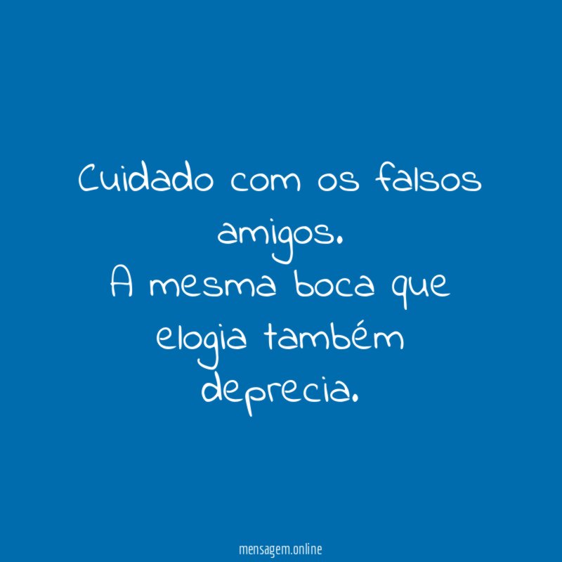 Cuidado com os falsos amigos