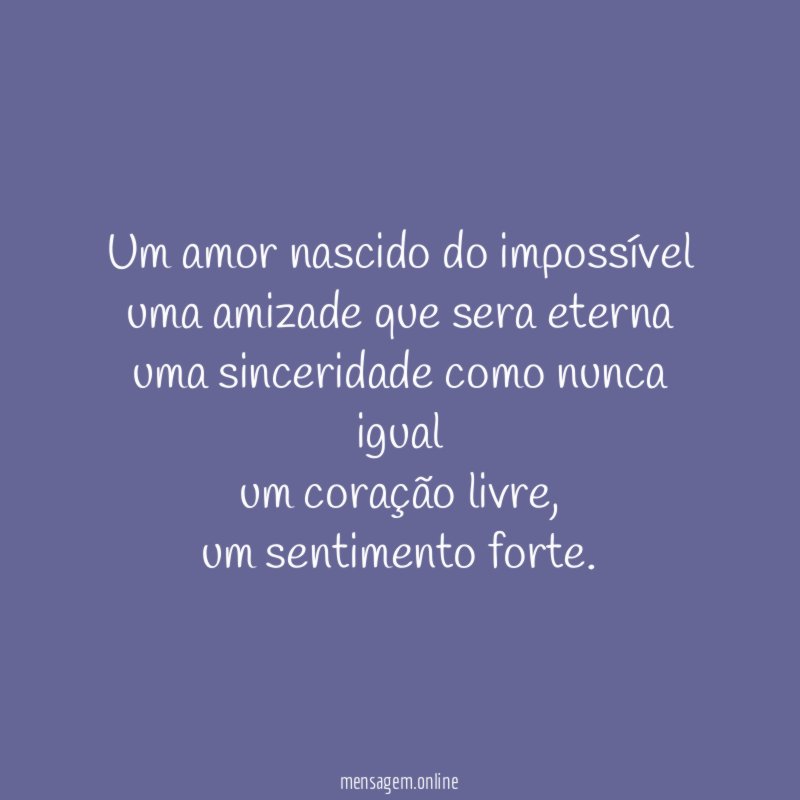 Um amor nascido do impossível uma amizade que sera
