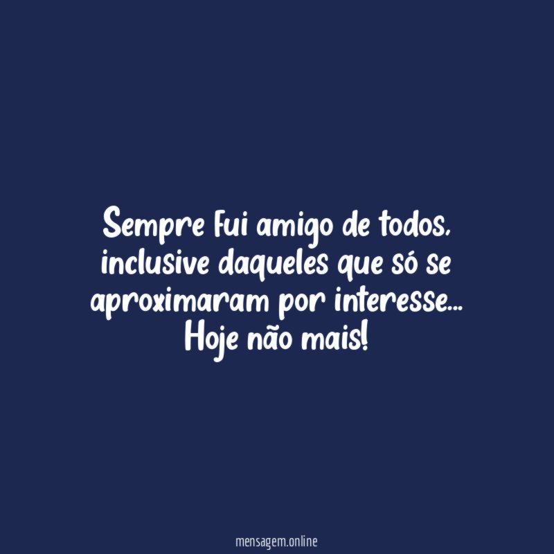 Sempre fui amigo de todos