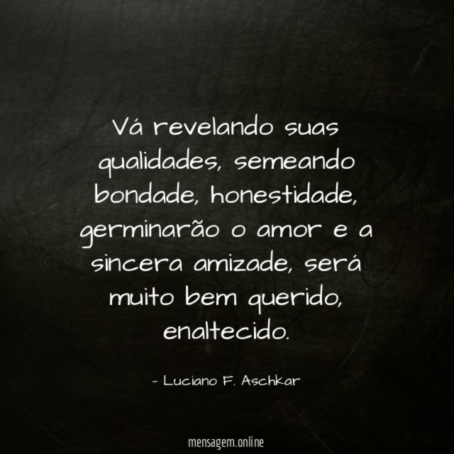 Vá revelando suas qualidades