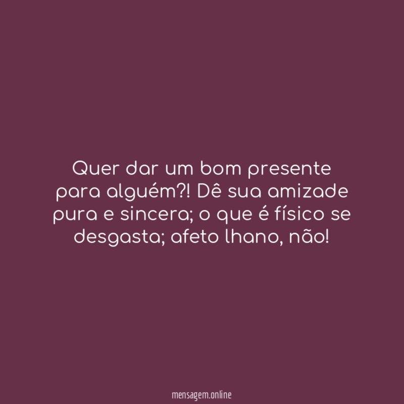 Quer dar um bom presente para alguém