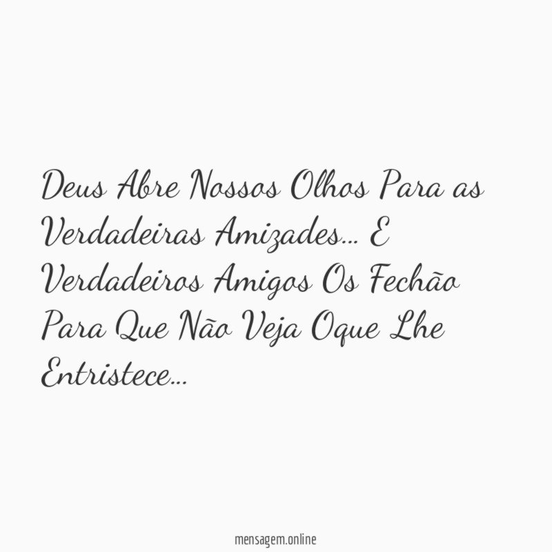 Deus Abre Nossos Olhos Para as Verdadeiras Amizades