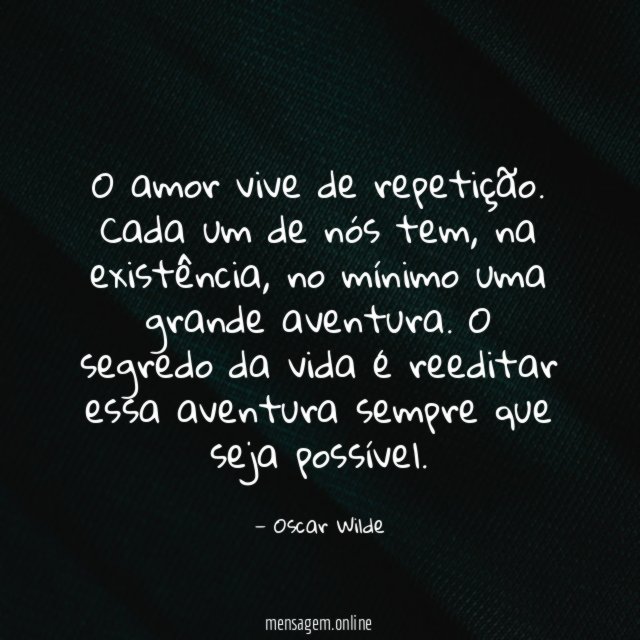 O amor vive de repetição