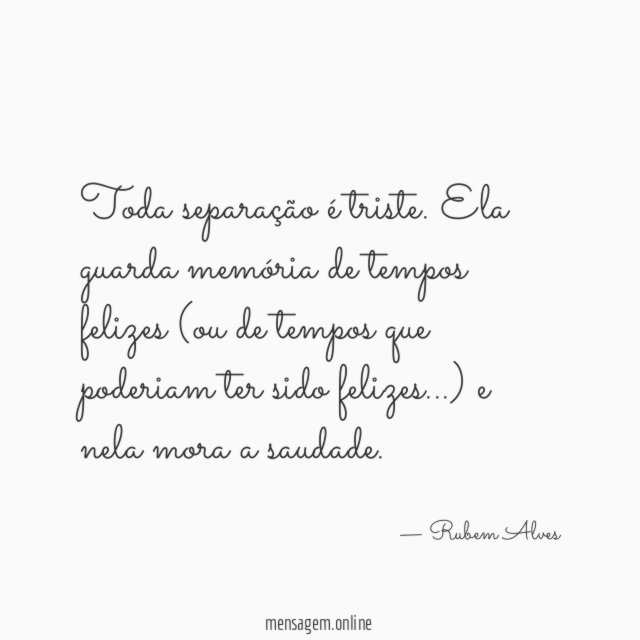 Toda separação é triste