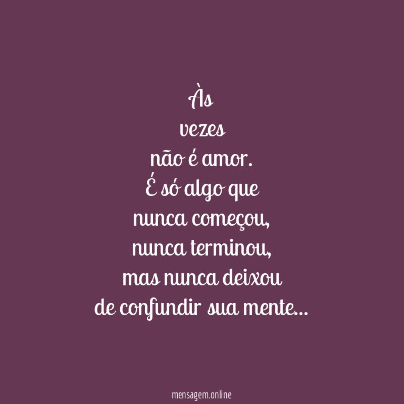 Às vezes não é amor