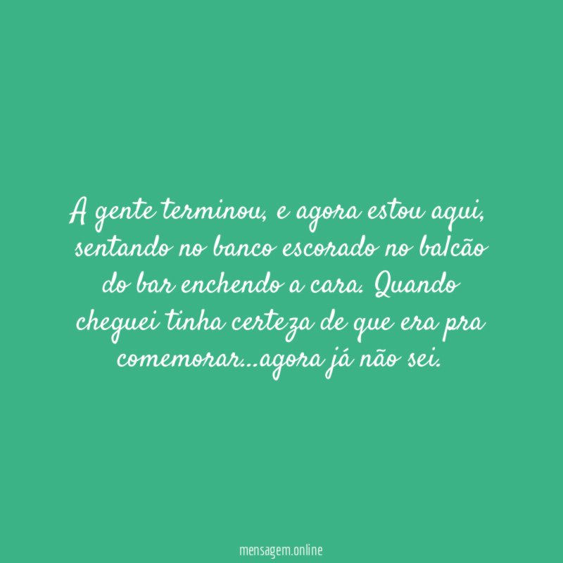 A gente terminou