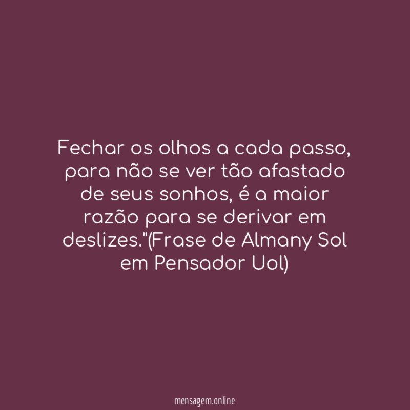Fechar os olhos a cada passo