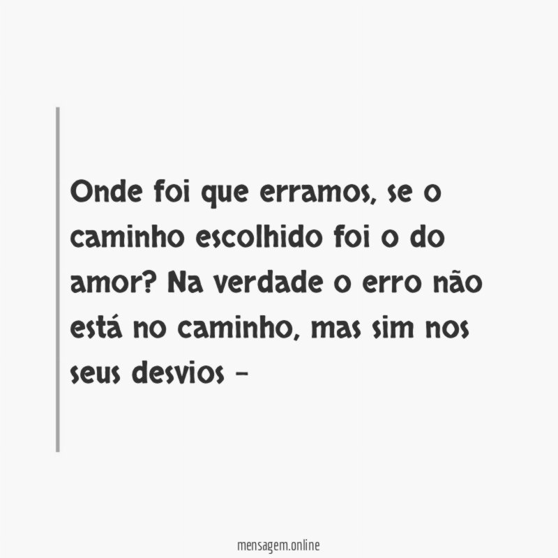 Onde foi que erramos