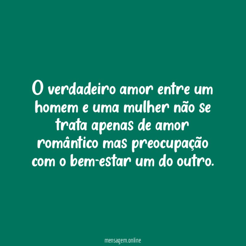 O verdadeiro amor entre um homem e uma