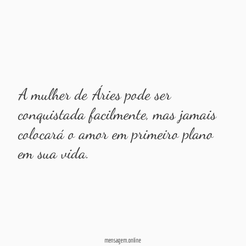 A mulher de Áries pode ser conquistada facilmente