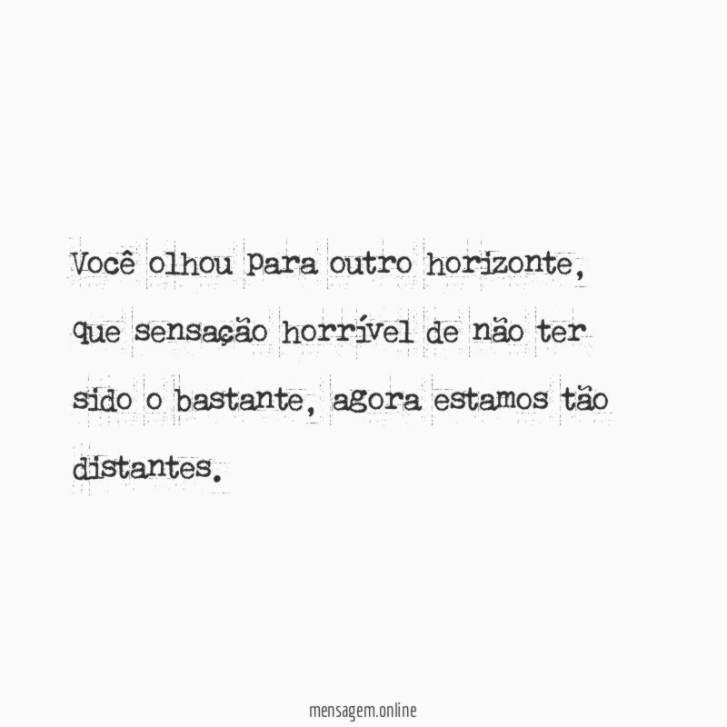 Você olhou para outro horizonte