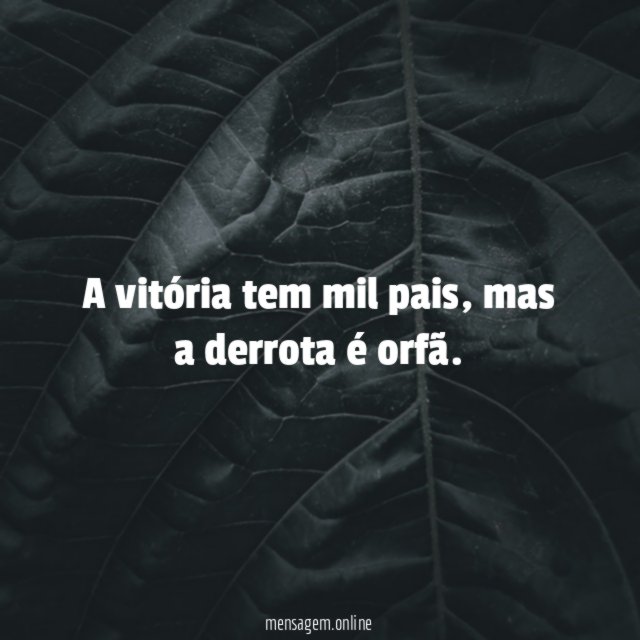 A vitória tem mil pais