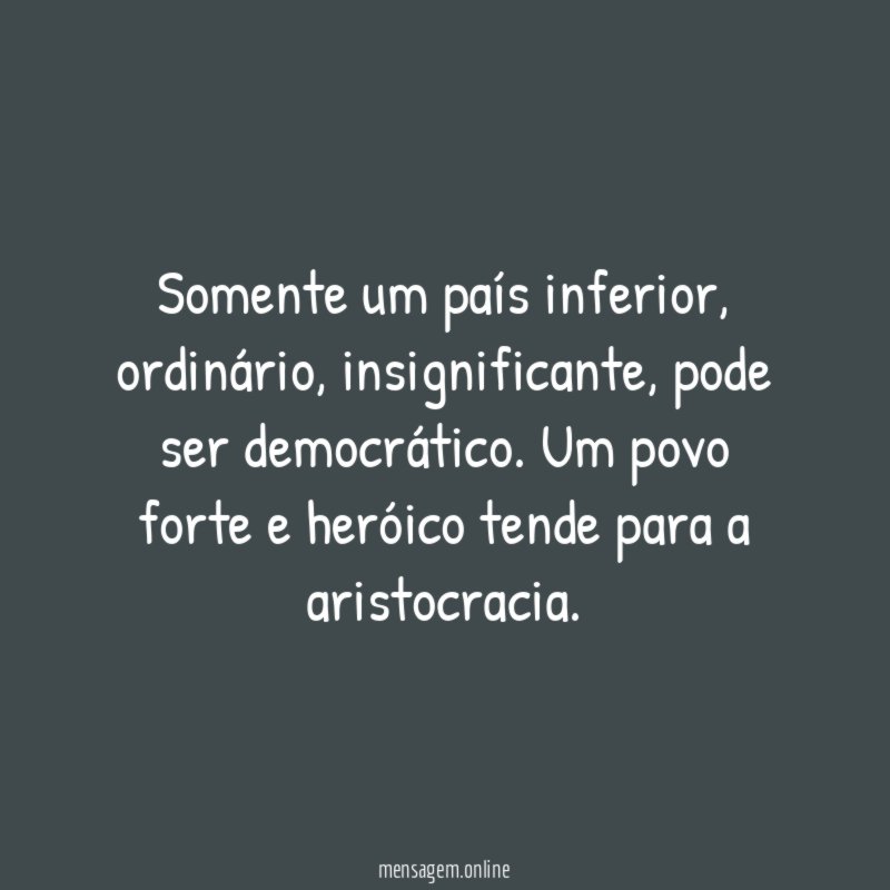Somente um país inferior