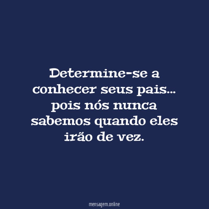 Determine-se a conhecer seus pais