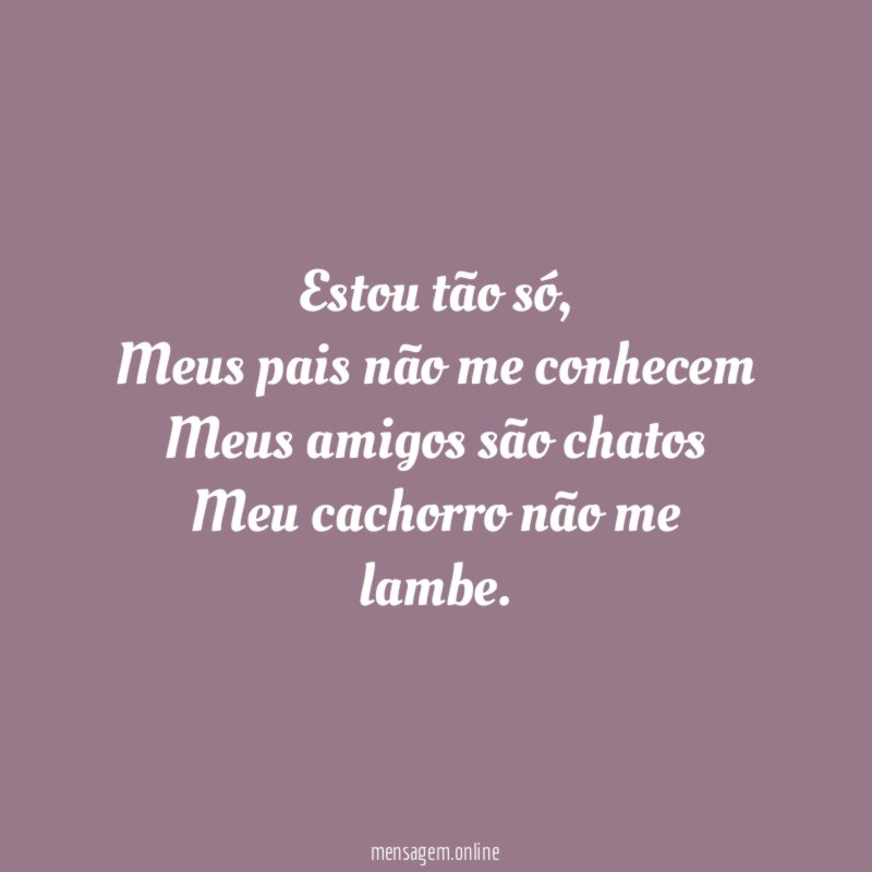 Estou tão só