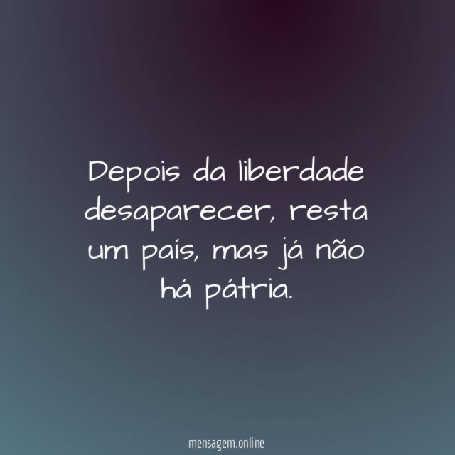 Depois da liberdade desaparecer