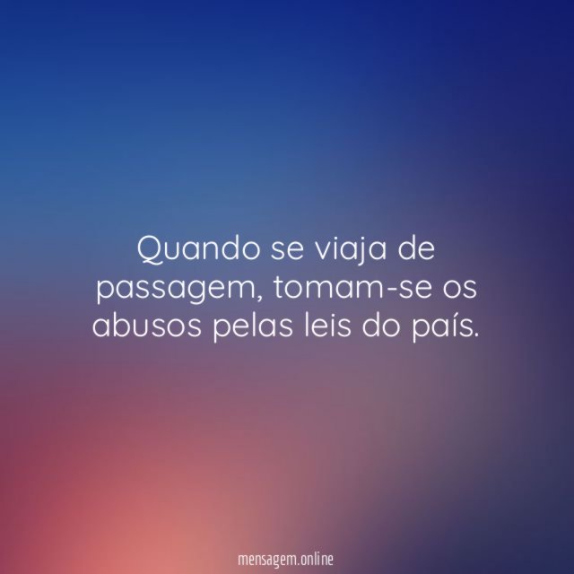 Quando se viaja de passagem
