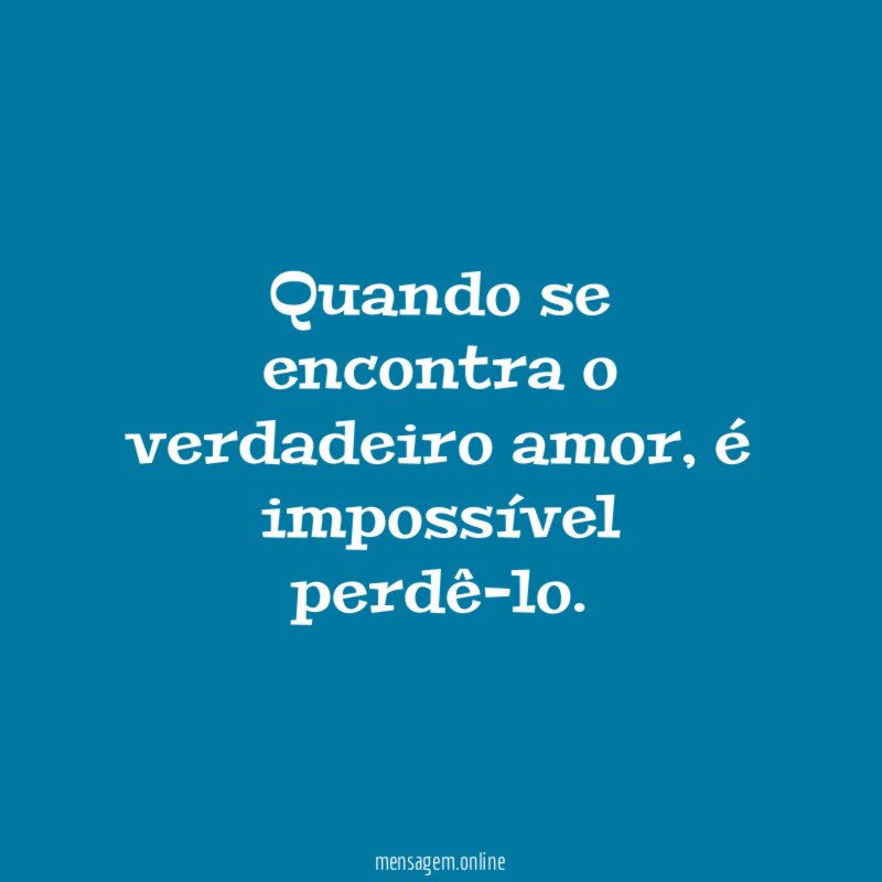 Quando se encontra o verdadeiro amor