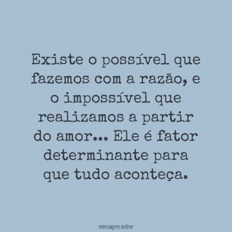 Existe o possível que fazemos com a razão
