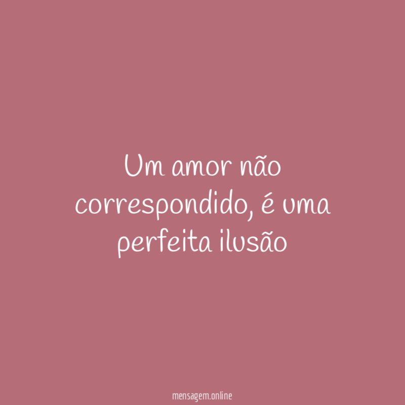 Um amor não correspondido