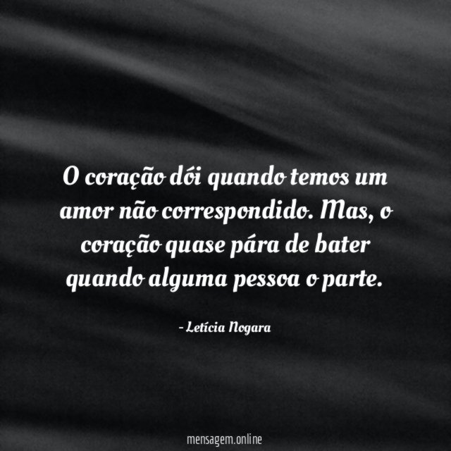 O coração dói quando temos um amor não correspondido