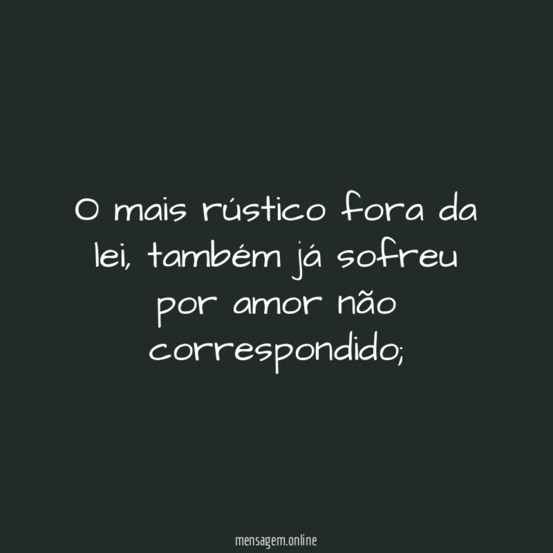 O mais rústico fora da lei