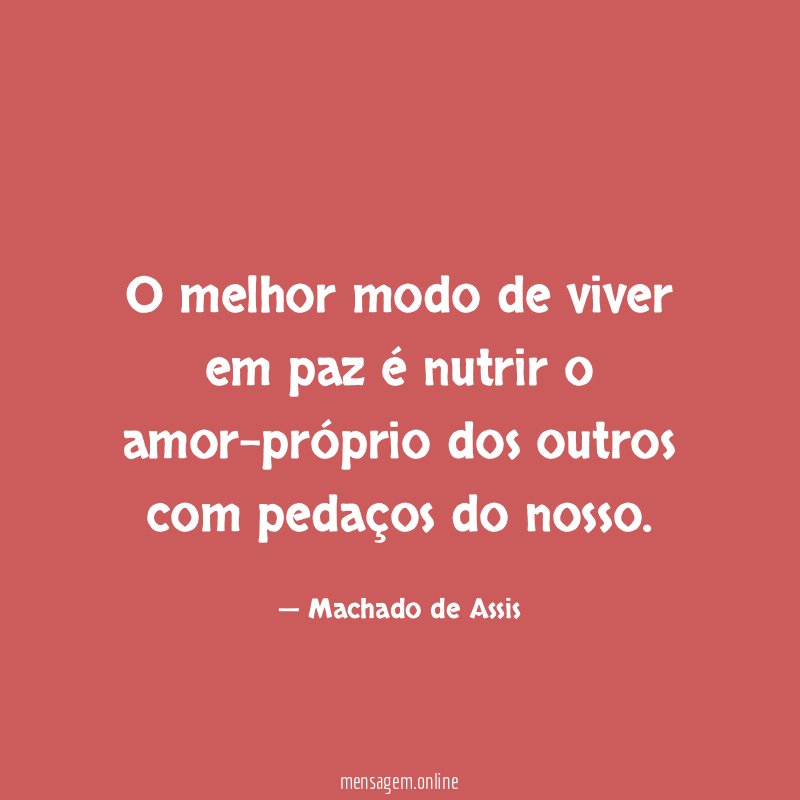 O melhor modo de viver em paz é