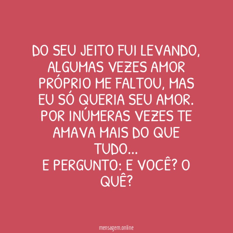 Do seu jeito fui levando