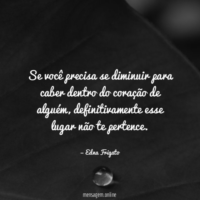 Se você precisa se diminuir para caber dentro