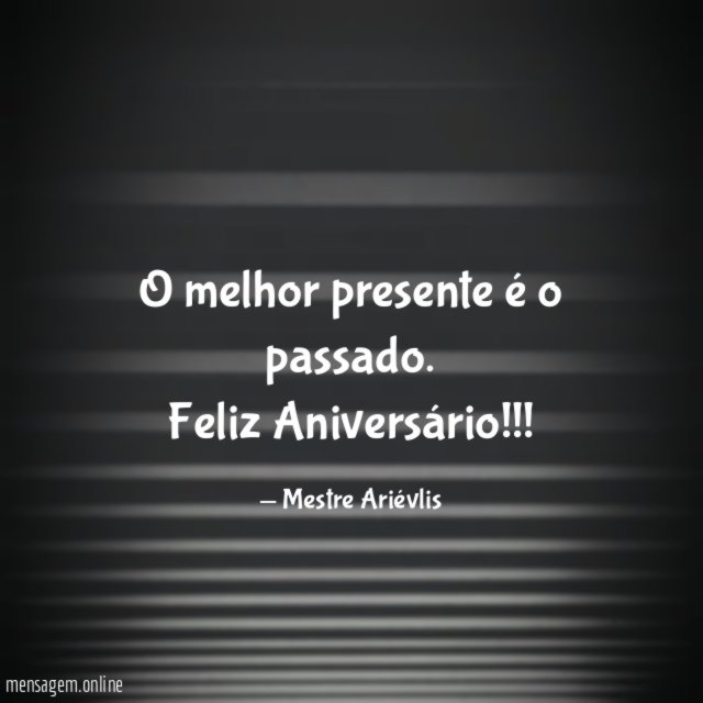 O melhor presente é o passado