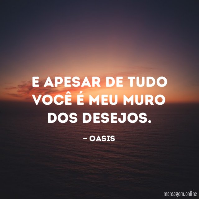 E apesar de tudo Você é meu muro dos desejos