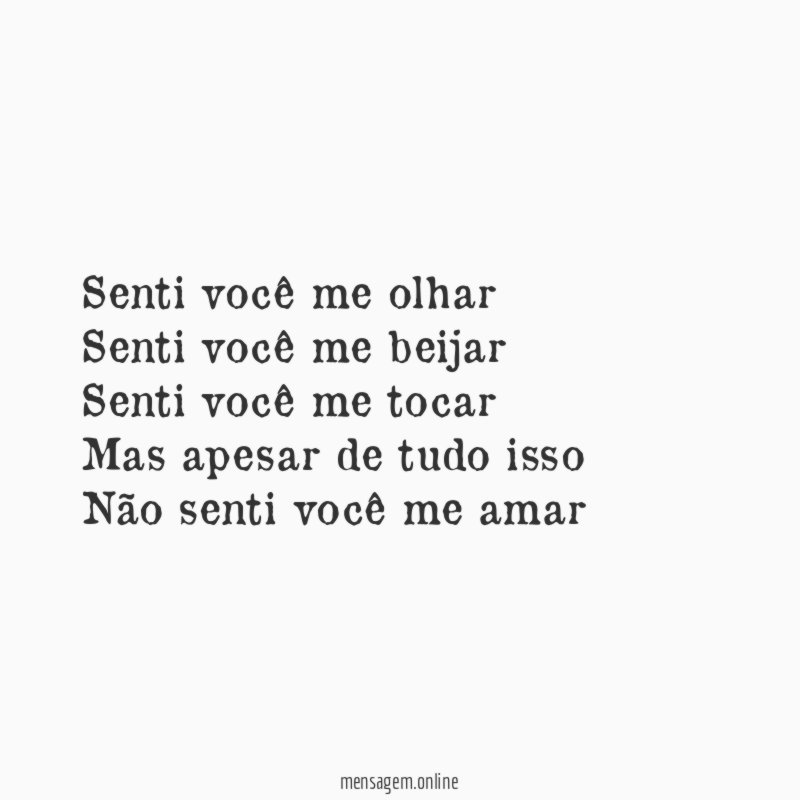 Senti você me olhar Senti você me beijar Senti você