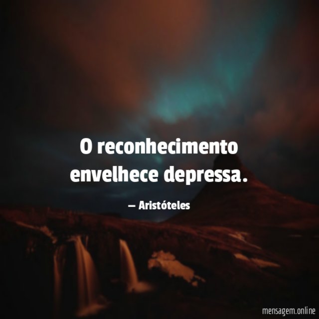 O reconhecimento envelhece depressa