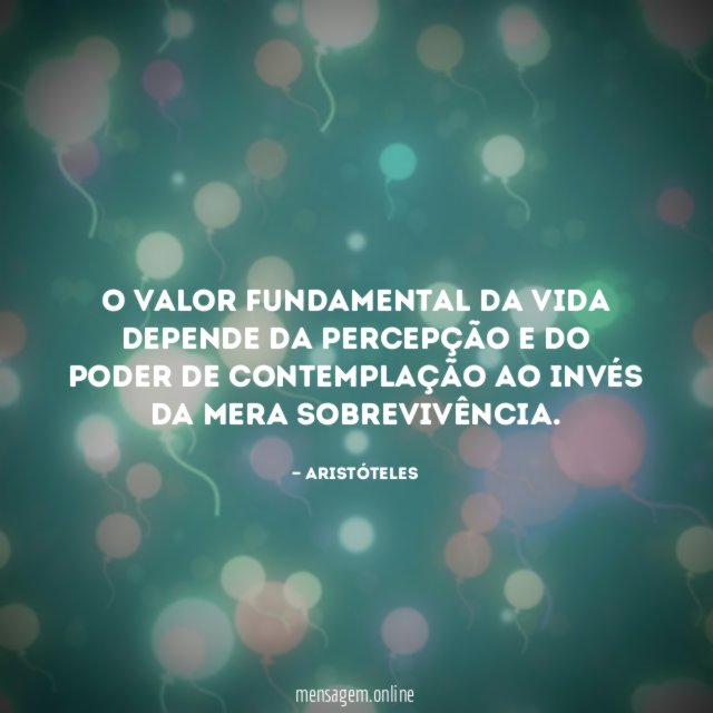 O valor fundamental da vida depende da percepção