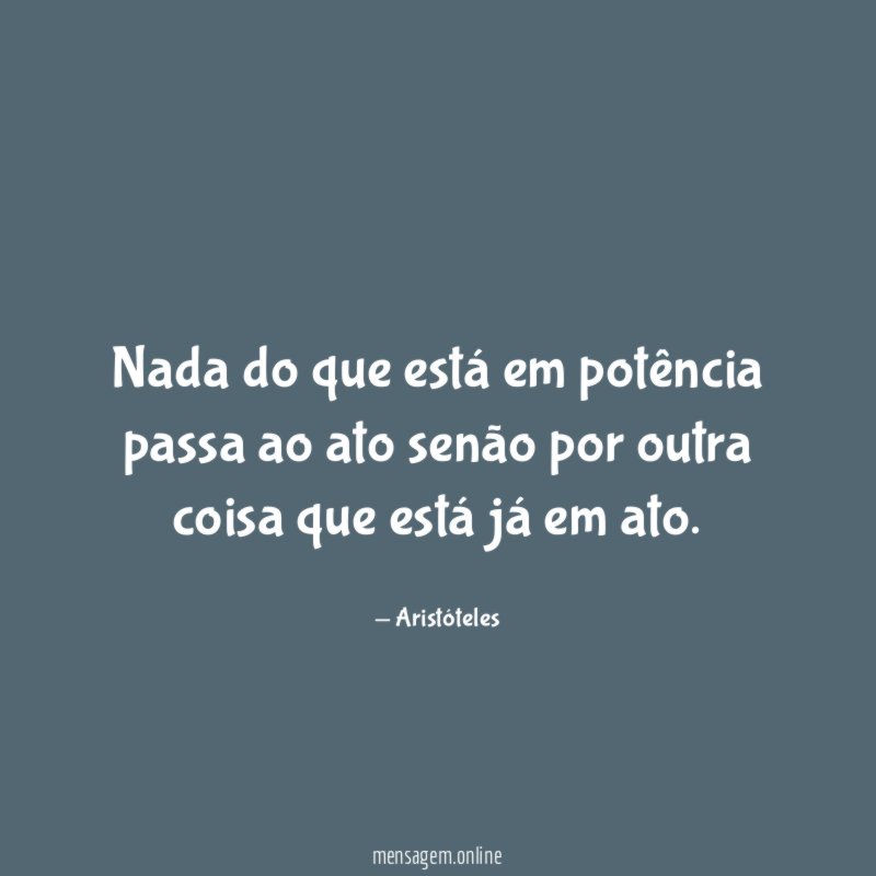 Nada do que está em potência passa ao