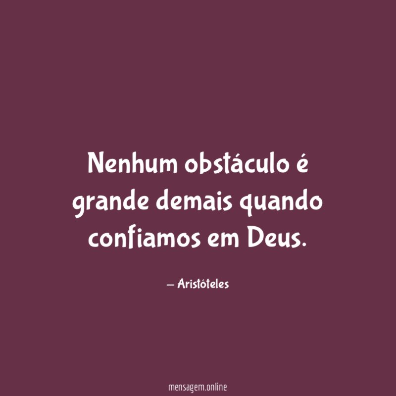 Nenhum obstáculo é grande demais quando confiamos em Deus