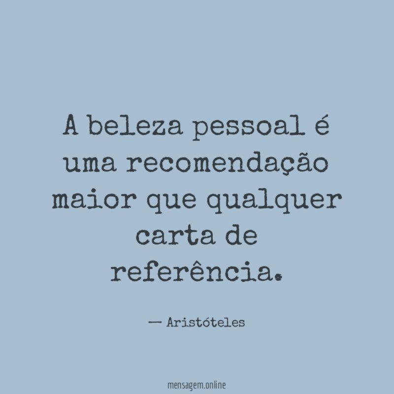 A beleza pessoal é uma recomendação maior que