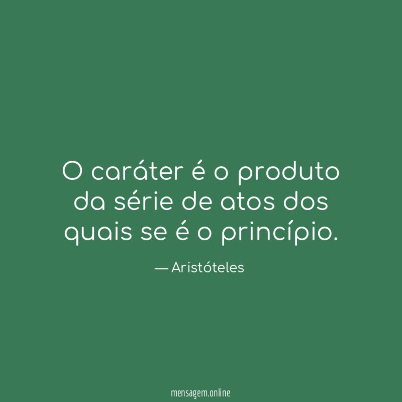 O caráter é o produto da série de