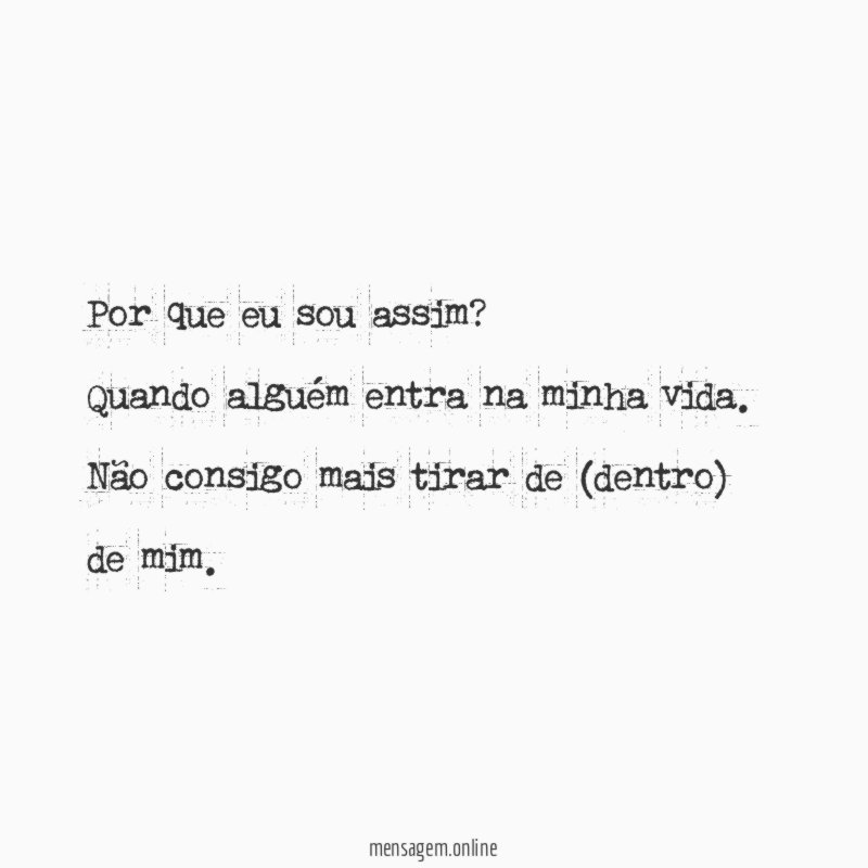 Por que eu sou assim