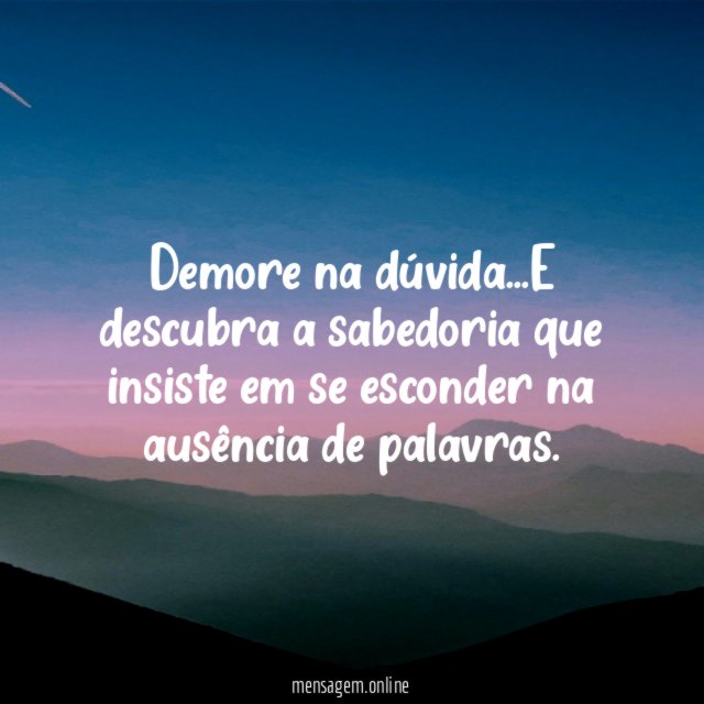 Demore na dúvida